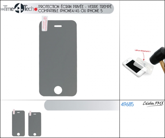 Protection écran privée - verre trempé (2 asst : compatible Iphone4/4S ou Iphone 5)